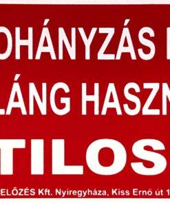 Dohányzás és nyílt láng használata tilos 2