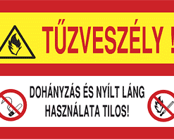 Tűzveszély,Dohányzás és nyílt láng használata tilos