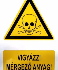 Vigyázz! Mérgező anyag!