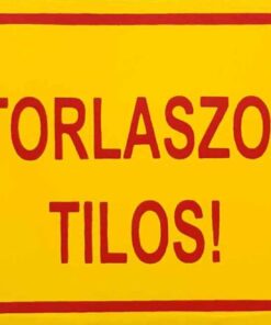 Eltorlaszolni tilos!