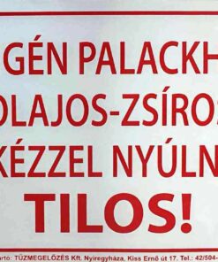 Oxigén palackhoz olajos-zsíros kézzel nyúlni tilos