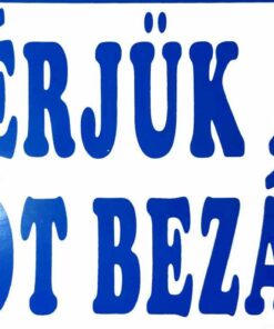 Kérjük az ajtót bezárni!