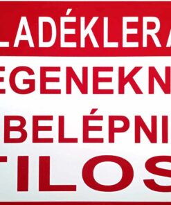 Hulladéklerakó! Idegeneknek belépni tilos!