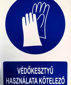 Védőkesztyű használata kötelező