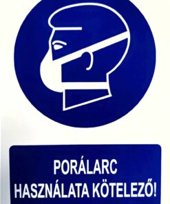 Porálarc használata kötelező