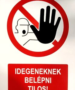 Idegeneknek belépni tilos! 1
