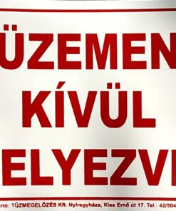 Üzemen kívűl helyezve!