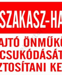 Tűzszakaszhatár, Az ajtó önműködő csukódását biztosítani kell